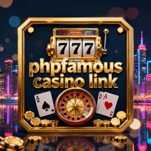 phpfamous casino link